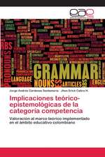 Implicaciones teórico-epistemológicas de la categoría competencia