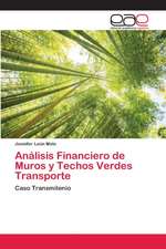 Análisis Financiero de Muros y Techos Verdes Transporte