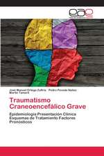 Traumatismo Craneoencefálico Grave