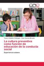 La cultura preventiva como función de educación de la conducta social