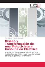 Diseño y Transformación de una Motocicleta a Gasolina en Eléctrica