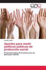 Aportes para medir políticas públicas de protección social