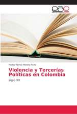 Violencia y Tercerías Políticas en Colombia