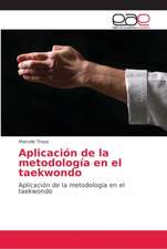 Aplicación de la metodología en el taekwondo