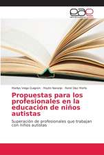 Propuestas para los profesionales en la educación de niños autistas