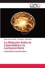 La Relación Entre la Lateralidad y la Lectoescritura