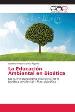 La Educación Ambiental en Bioética