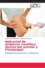 Aplicación de evidencia científica: úlceras por presión y Fisioterapia