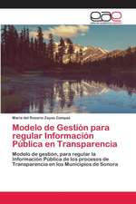 Modelo de Gestión para regular Información Pública en Transparencia