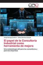 El papel de la Consultoría Industrial como herramienta de mejora