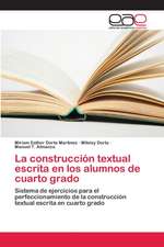 La construcción textual escrita en los alumnos de cuarto grado