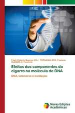 Efeitos dos componentes do cigarro na molécula de DNA