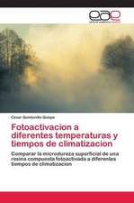 Fotoactivacion a diferentes temperaturas y tiempos de climatizacion