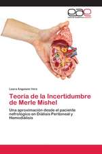 Teoría de la Incertidumbre de Merle Mishel