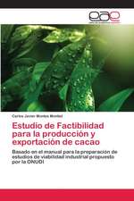 Estudio de Factibilidad para la producción y exportación de cacao