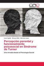 Percepción parental y funcionamiento psicosocial en Síndrome de Turner