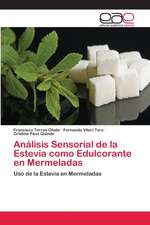 Análisis Sensorial de la Estevia como Edulcorante en Mermeladas