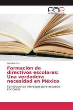 Formación de directivos escolares: Una verdadera necesidad en México