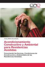 Acondicionamiento Constructivo y Ambiental para Residencias Asistidas