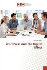 WordPress And The Digital Effect