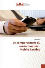 Le comportement du consommateur: Mobile Banking