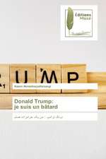 Donald Trump: je suis un bâtard