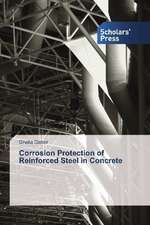 Corrosion Protection of Reinforced Steel in Concrete