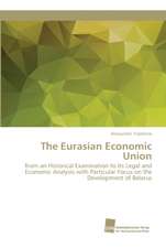 The Eurasian Economic Union