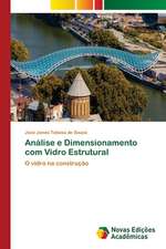 Análise e Dimensionamento com Vidro Estrutural