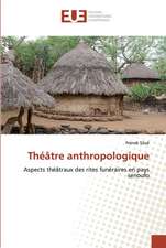 Théâtre anthropologique