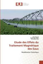 Etude des Effets du Traitement Magnétique des Eaux