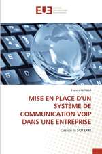 MISE EN PLACE D'UN SYSTÈME DE COMMUNICATION VOIP DANS UNE ENTREPRISE