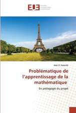 Problématique de l¿apprentissage de la mathématique