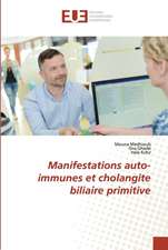 Manifestations auto-immunes et cholangite biliaire primitive