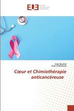 C¿ur et Chimiothérapie anticancéreuse