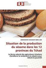 Situation de la production du sésame dans les 12 provinces du Tchad