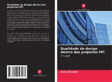 Qualidade do design dentro dos projectos PFI