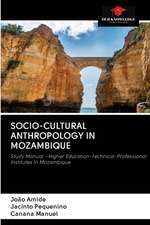 SOCIO-CULTURAL ANTHROPOLOGY IN MOZAMBIQUE