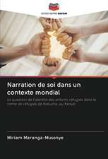 Narration de soi dans un contexte mondial