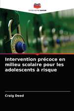 Intervention précoce en milieu scolaire pour les adolescents à risque