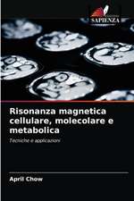 Risonanza magnetica cellulare, molecolare e metabolica