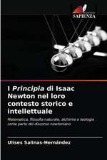 I Principia di Isaac Newton nel loro contesto storico e intellettuale