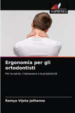 Ergonomia per gli ortodontisti