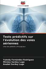 Tests prédictifs sur l'évolution des voies aériennes