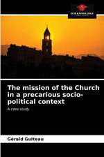 The mission of the Church in a precarious socio-political context