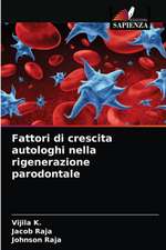 Fattori di crescita autologhi nella rigenerazione parodontale