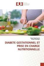 DIABETE GESTATIONNEL ET PRISE EN CHARGE NUTRITIONNELLE