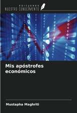 Mis apóstrofes económicos