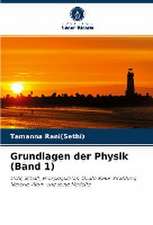 Grundlagen der Physik (Band 1)