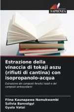 Estrazione della vinaccia di tokaji aszu (rifiuti di cantina) con isopropanolo-acqua